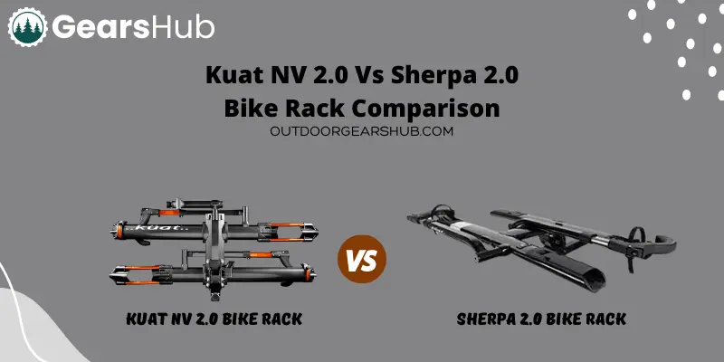 Kuat NV 2.0 Vs Sherpa 2.0 Bike Rack Comparison