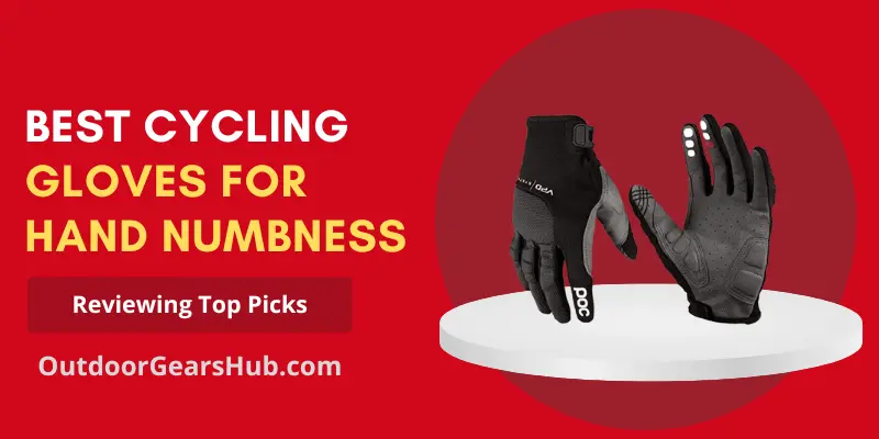 Best Cycling Gloves for Hand Numbness 
